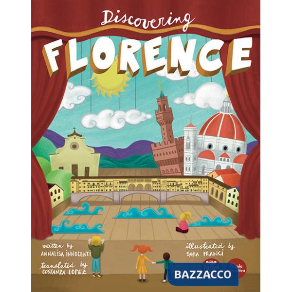 Discovering Florence. Ediz. bilingue