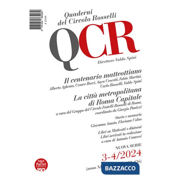 QCR. Quaderni del Circolo Rosselli (2024). Vol. 3-4: Il centenario matteottiano-La città metropolitana di Roma Capitale