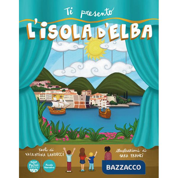 Presento l'isola d'Elba (Ti)