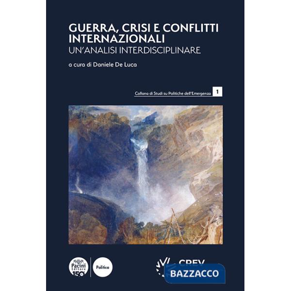 Guerra, crisi e conflitti internazionali. Un'analisi interdisciplinare