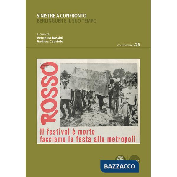 Sinistre a confronto. Berlinguer e il suo tempo
