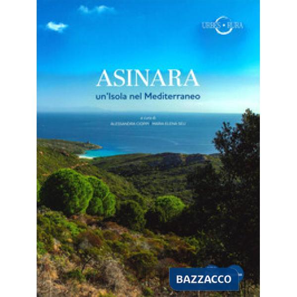 Asinara. Un'isola nel Mediterraneo