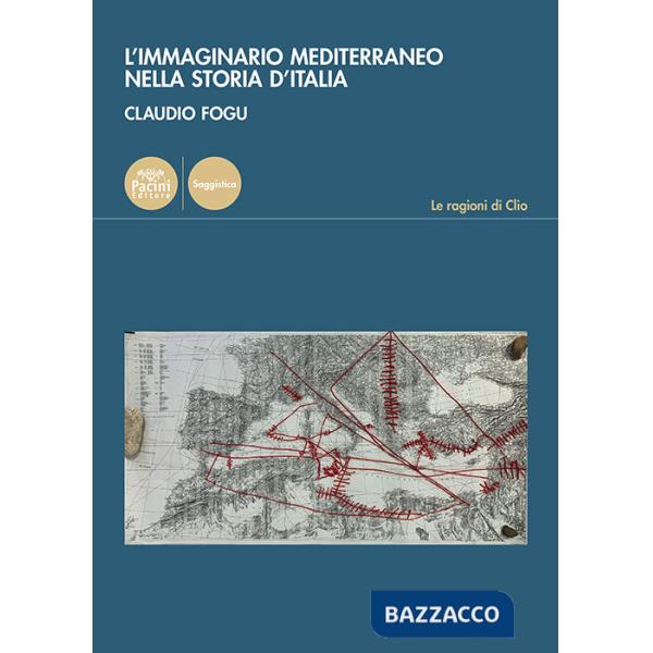 Immaginario mediterraneo nella storia d'Italia (L')