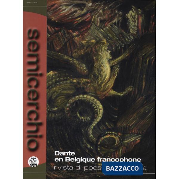 Semicerchio. Rivista di poesia comparata (2025). Ediz. bilingue. Vol. 1-2: Dante en Belgique Francophone