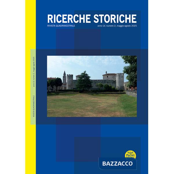 Ricerche storiche (2025). Vol. 2: Maggio-agosto