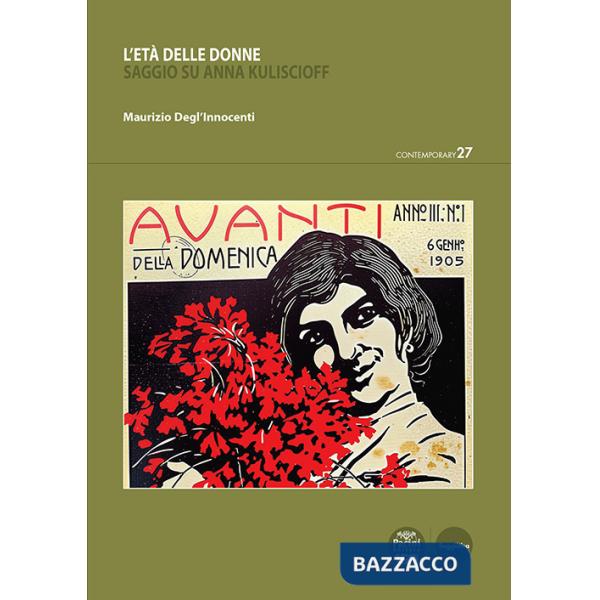 Età delle donne. Saggio su Anna Kuliscioff (L')