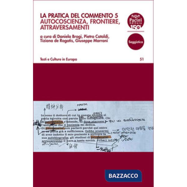 Pratica del commento (La). Vol. 5: Autocoscienza, frontiere, attraversamenti