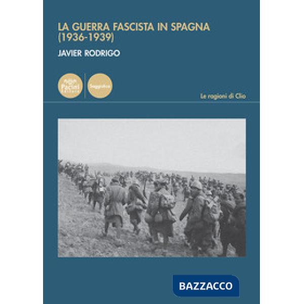 Guerra fascista in Spagna (1936-1939) (La)