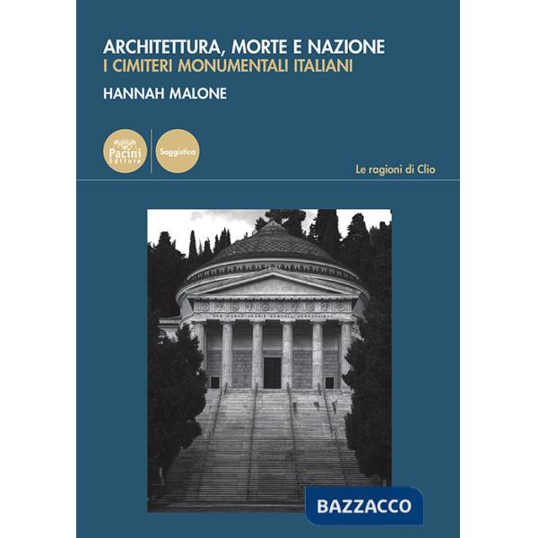 Architettura, morte e nazione. I cimiteri monumentali italiani