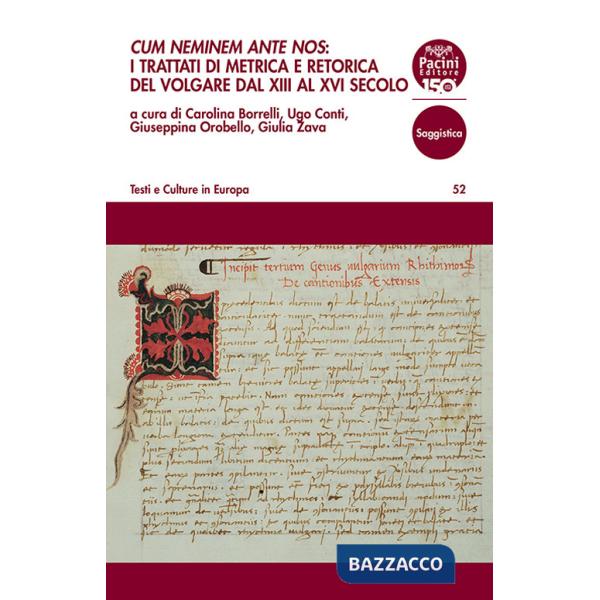 «Cum neminem ante nos». I trattati di metrica e retorica del volgare dal XIII al XVI secolo