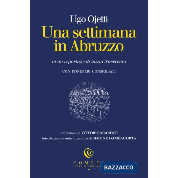 Settimana in Abruzzo in un reportage di inizio Novecento (Una)