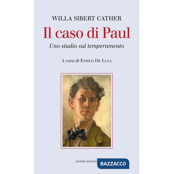 Caso di Paul. Uno studio sul temperamento (Il)