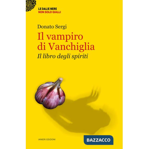 Vampiro di Vanchiglia. Il libro degli spiriti (Il)