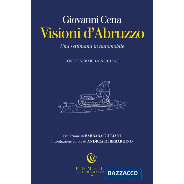 Visioni d'Abruzzo. Una settimana in automobile