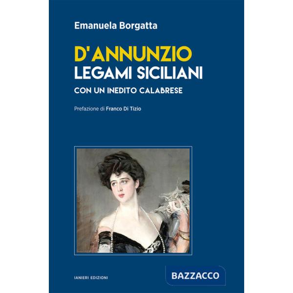 D'Annunzio. Legami siciliani