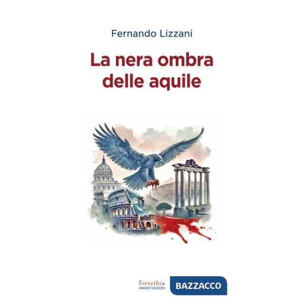 Nera ombra delle aquile (La)