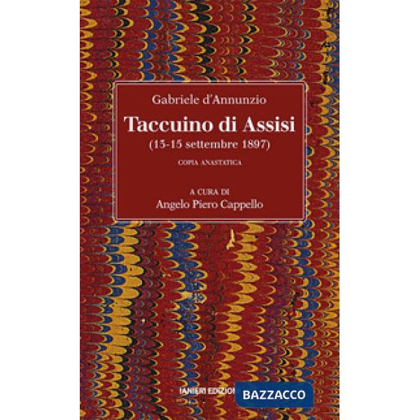 Taccuino di Assisi (13-15 settembre 1897). Copia anastatica