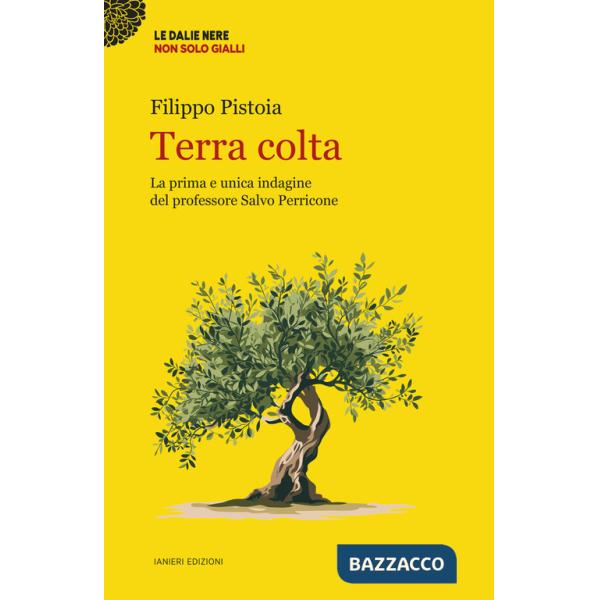 Terra colta. La prima e unica indagine del professore Salvo Perricone
