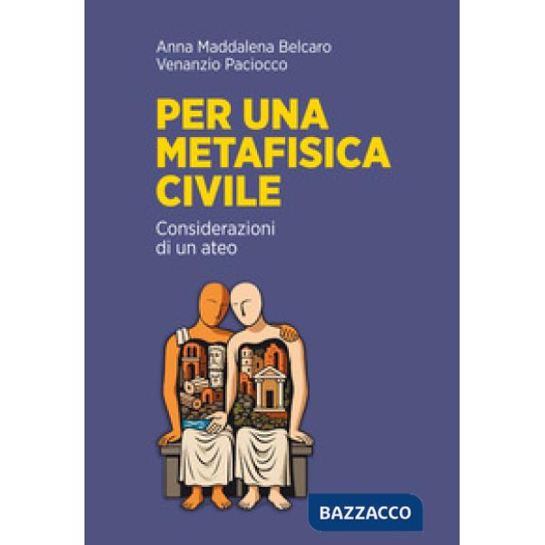 Per una metafisica civile. Considerazioni di un ateo