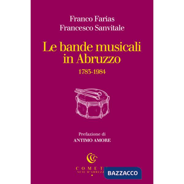 Bande musicali in Abruzzo (Le)