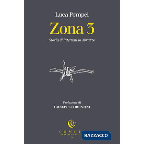 Zona 3. Storia di internati in Abruzzo