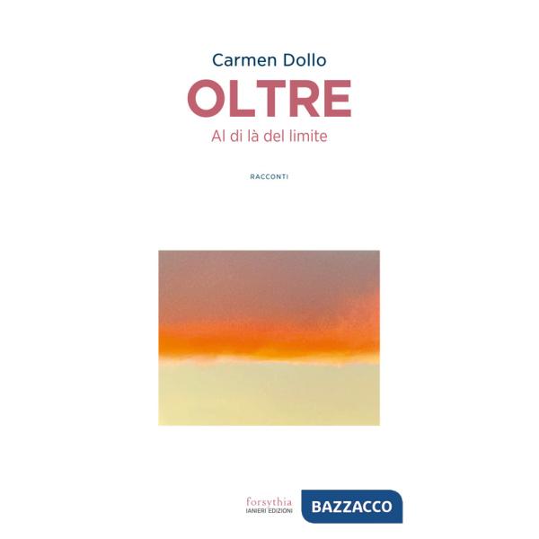 Oltre. Al di là del limite