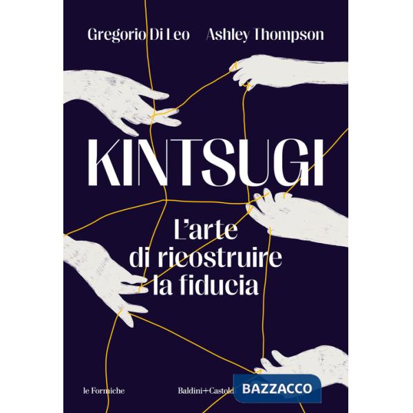 Kintsugi. L'arte di ricostruire la fiducia