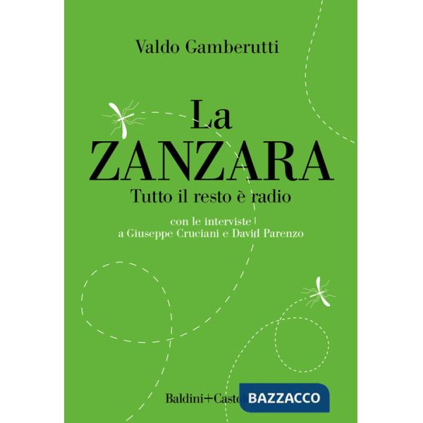 Zanzara. Tutto il resto è radio (La)