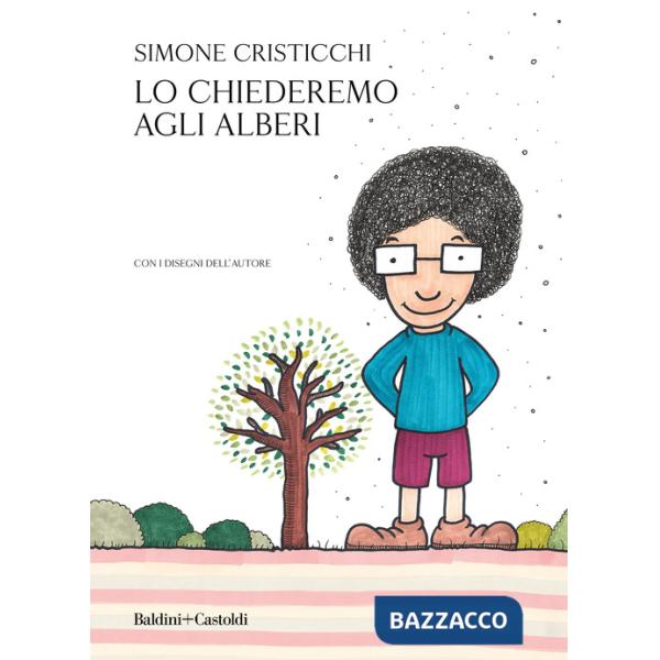 Lo chiederemo agli alberi