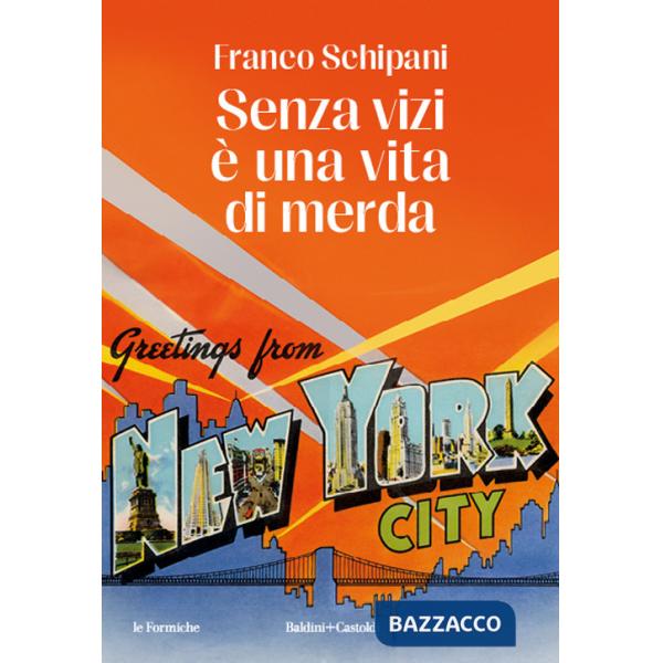 Senza vizi è una vita di merda