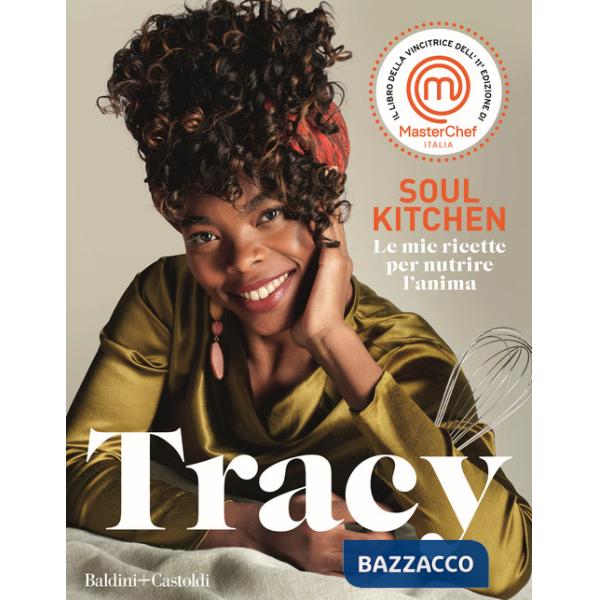 Soul kitchen. Le mie ricette per nutrire l'anima