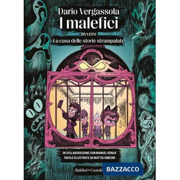 Malefici ovvero La casa delle storie strampalate (I)