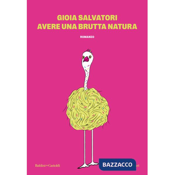 Avere una brutta natura