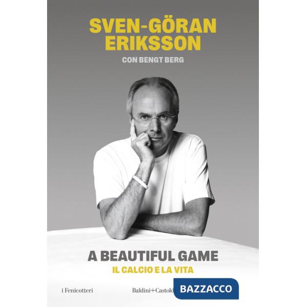 Beautiful game. Il calcio e la vita (A)