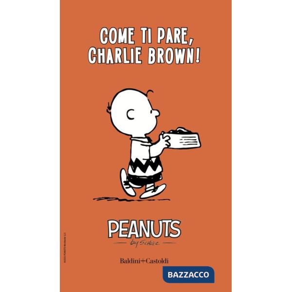Come ti pare, Charlie Brown!. Vol. 2