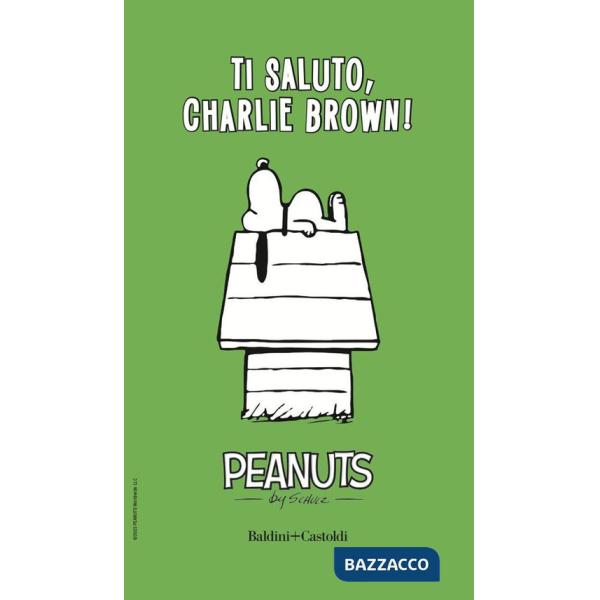 Ti saluto, Charlie Brown!. Vol. 4