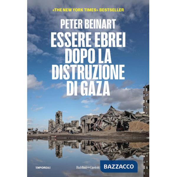 Essere ebrei dopo la distruzione di Gaza