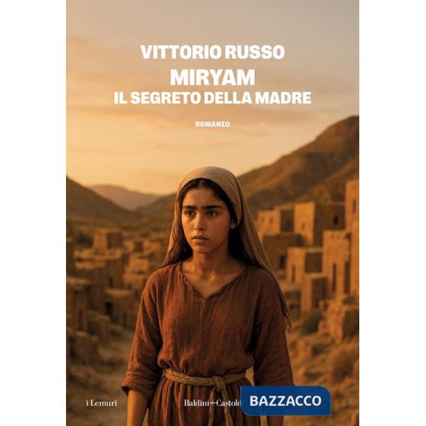 Miryam. Il segreto della madre
