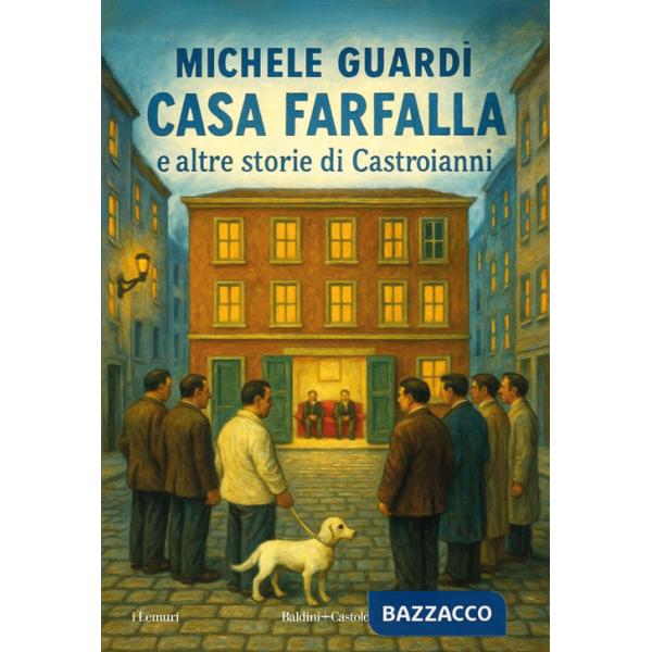 Casa Farfalla e altre storie di Castroianni