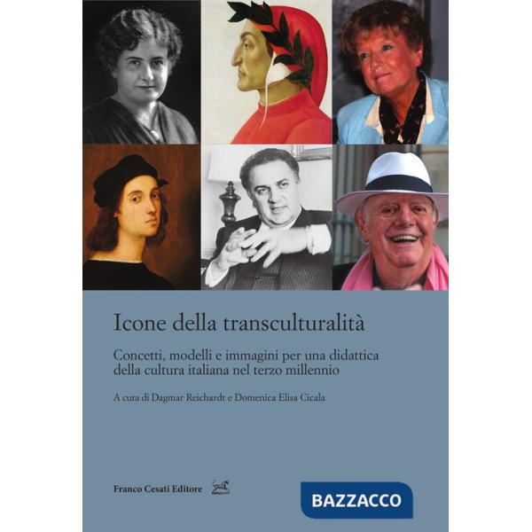 Icone della transculturalità. Concetti, modelli e immagini per una didattica della cultura italiana nel terzo millennio