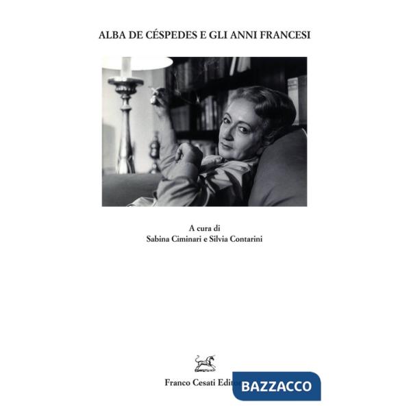 Alba de Céspedes e gli anni francesi