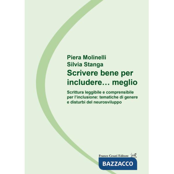 Scrivere bene per includere... meglio. Scrittura leggibile e comprensibile per l'inclusione: tematiche di genere e disturbi del 