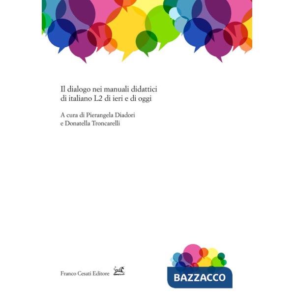 Dialogo nei manuali didattici di italiano L2 di ieri e di oggi (Il)