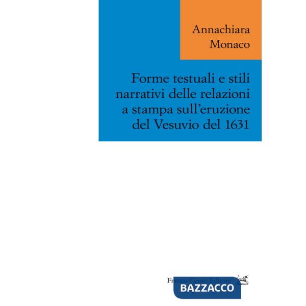 Forme testuali e stili narrativi delle relazioni a stampa sull'eruzione del Vesuvio del 1631