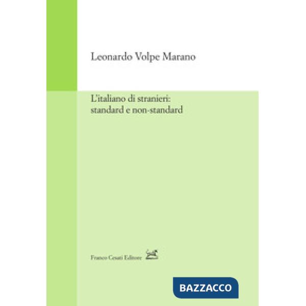 Italiano di stranieri: standard e non-standard (L')