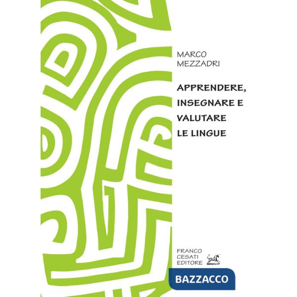 Apprendere, insegnare e valutare le lingue