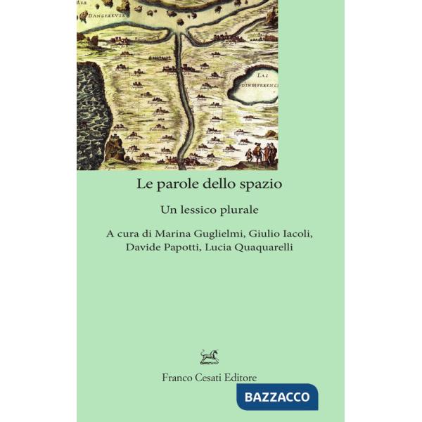 Parole dello spazio. Un lessico plurale (Le)