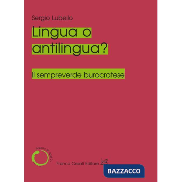 Lingua o antilingua? Il sempreverde burocratese