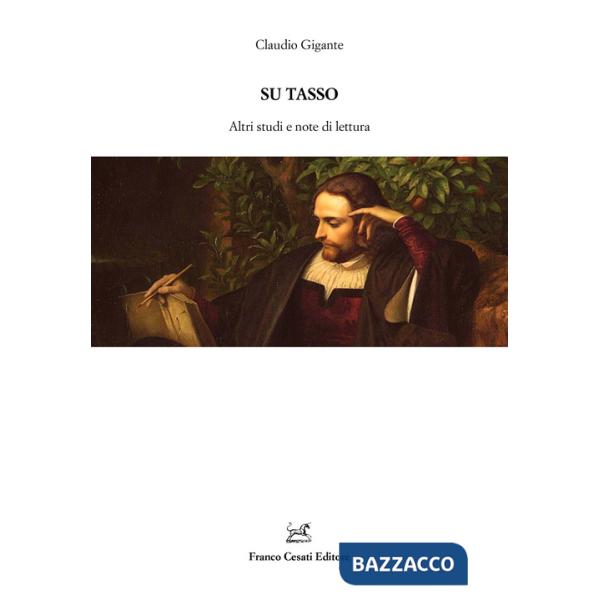 Su Tasso. Altri studi e note di lettura