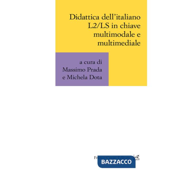 Didattica dell'italiano L2/LS in chiave multimodale e multimediale